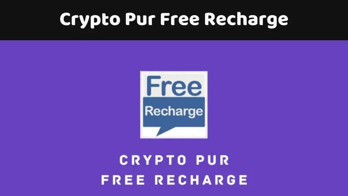 Crypto Pur Free Recharge