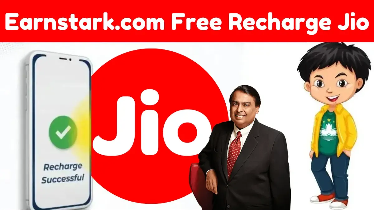 Earnstark.com Free Recharge Jio