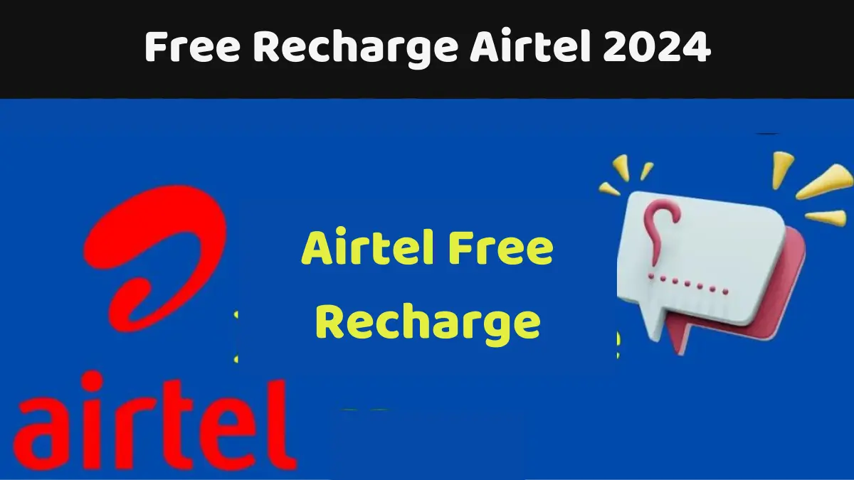 Free Recharge Airtel 2024