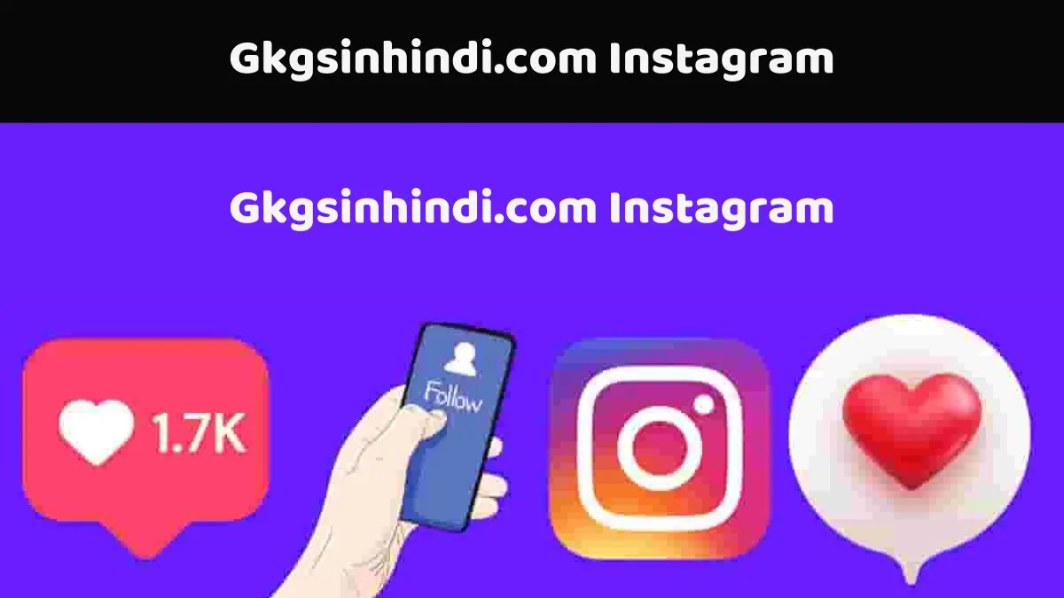 Gkgsinhindi.com Instagram