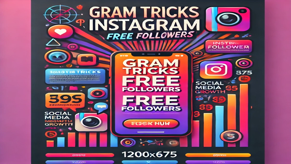 Gram Tricks Instagram Free Followers